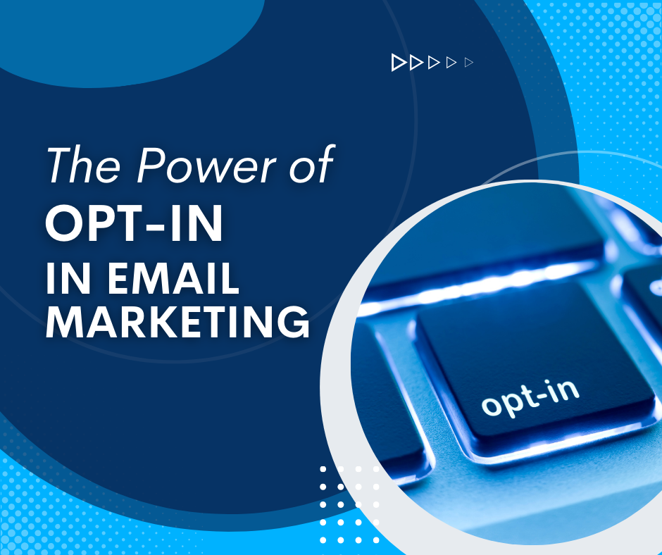 The Power of Opt-In in Email Marketing