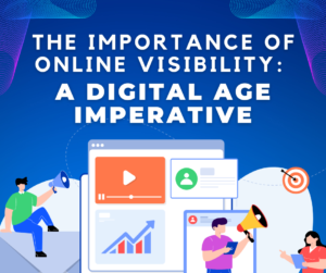 The Importance of Online Visibility