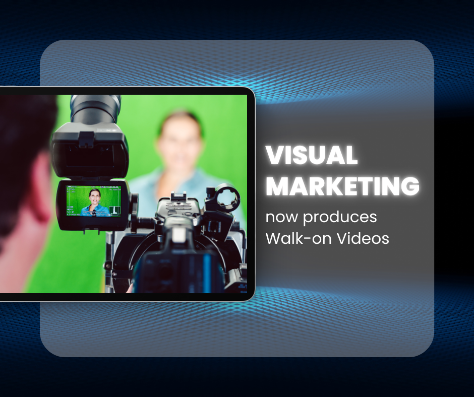 Visual Marketing now produces Walk-on Videos - Image